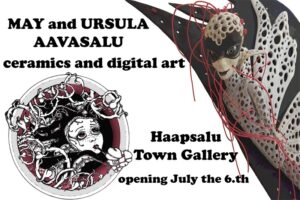 may and ursula aavasalu haapslau town gallery july 2022